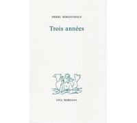 Trois années