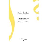 Trois années - Anton Pavlovitch Tchekhov - Sillage - broché - Roman
