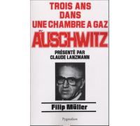 Trois Ans Dans Une Chambre À Gaz D'auschwitz