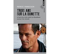 Trois ans sur la dunette: A bord du trois-mâts La Boudeuse autour du monde