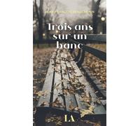 Trois ans sur un banc - Jean-François Beauchemin - Quebec Amerique - broché - Nouvelles