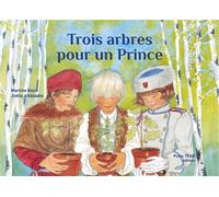 Trois arbres pour un Prince - Martine Bazin - Tequi - broché - Document jeunesse dès 6 ans