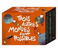Trois autres mondes sont possibles: Coffret en 3 volumes : Petite histoire de la révolution française ; Village toxique ; La conquête de Mars