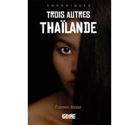 Trois autres Thaïlande, 2e édition illustrée