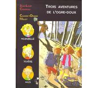 Trois aventures de l'ogre doux