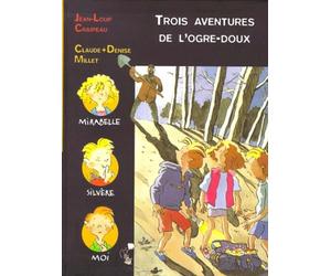 Trois aventures de l'ogre doux