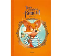 Trois aventures de Renard - Thibault Prugne - Margot - cartonné - Album jeunesse