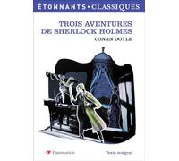 Sir Arthur Conan Doyle – Trois Aventures de Sherlock Holmes – Poche – Scolaire / Universitaire