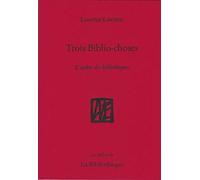 Trois biblio-choses: L'ombre des bibliothèques