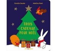 Coralie Saudo – Trois cadeaux pour Noël – Cartonné, Album jeunesse