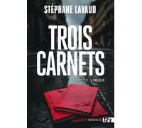 Trois carnets Thriller - Stéphane Lavaud - 123 Editions Du - broché - Roman