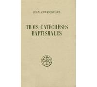 Trois catéchèses baptismales