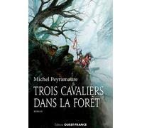 Trois Cavaliers Dans La Forêt Ou Un Domaine En Brocéliande