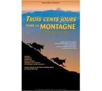 Trois cents jours dans la montagne