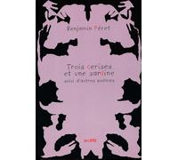 Trois cerises et une sardine, suivi de "Autres poèmes"