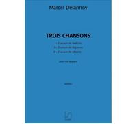 Trois Chansons / Recueil