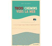 Trois Chemins Vers La Mer