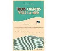 Trois Chemins Vers La Mer