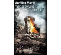 Trois coeurs battant la nuit - Aurélien Manya - Gallimard - Poche - Roman