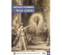 Trois contes (xxl corps 25): Grands caractères, édition accessible pour les malvoyants