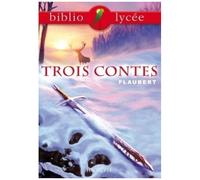 Gustave Flaubert – Trois contes – Livre de l'élève – Hachette Pratique