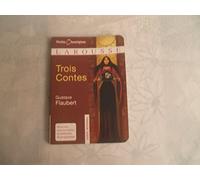 Trois Contes - Gustave Flaubert - Larousse - Poche - Nouvelles