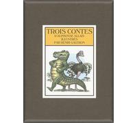 Trois Contes. Conte à Sara - La vengeance de Magnum - Le Crocodile et l'Autruche · Coffret de 3 albums · Mini-livres · dès 4 ans