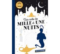 Trois contes des Mille et Une Nuits Aladdin, Ali Baba, Sindbâd - Camille Page - Belin Éducation - broché - Scolaire / Universitaire