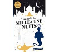 3 Contes des Mille et Une Nuits: Aladdin, Ali Baba, Sinfbâd