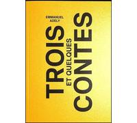 Trois contes et quelques - Emmanuel Adely - Vroum - broché - Anthologie