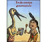 Trois contes gourmands - Isabelle Lafonta - Flies France - relié - Contes et légendes jeunesse