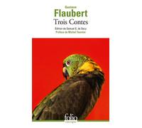 Gustave Flaubert – Trois contes – Poche – Gallimard