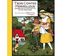 Trois Contes Merveilleux - Cendrillon, Le Chat Botté Et Les Trois Ours