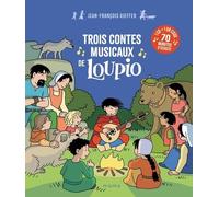 Trois contes musicaux de Loupio