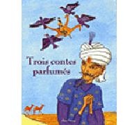 Trois contes parfumés - Isabelle Lafonta - Flies France - relié - Document jeunesse