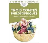 Trois Contes philosophiques Denis Diderot (Auteur), Voltaire (Auteur), Saint-Lambert (Auteur), Dominique Lanni (Edité par)