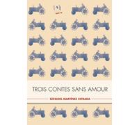 Trois contes sans amour