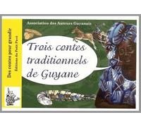 Trois contes traditionnels de Guyane