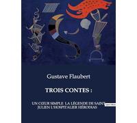 TROIS CONTES :: UN CoeUR SIMPLE LA LÉGENDE DE SAINT JULIEN L'HOSPITALIER HÉRODIAS