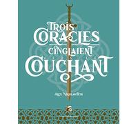 Trois coracles cinglaient vers le couchant