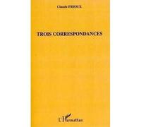 Trois Correspondances