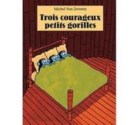Trois Courageux Petits Gorilles