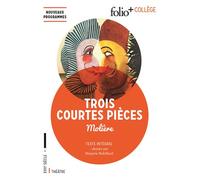 Trois courtes pièces Texte intégral et dossier - Molière - Gallimard - Poche - Scolaire / Universitaire