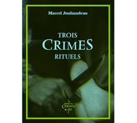 Trois crimes rituels