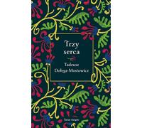 Trois cœurs - Tadeusz Dołęga-Mostowicz (Buch auf Polnisch)