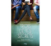 Trois de tes secrets