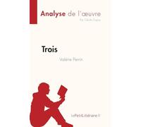 Trois de Valérie Perrin (Analyse de l'œuvre): Résumé complet et analyse détaillée de l'oeuvre