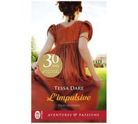 Trois Destinées - Tome 1 - L'impulsive