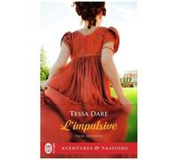Trois Destinées - Tome 1 - L'impulsive