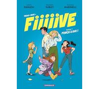 Trois + deux = Fiiiiive - Tome 1 - Force à eux !